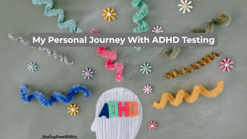 My Personal Journey With ADHD Testing