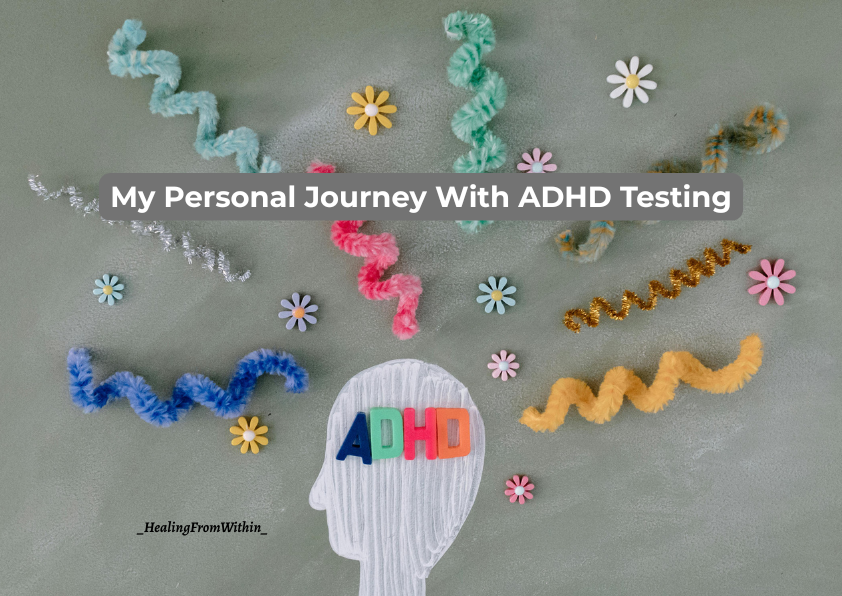 My Personal Journey With ADHD Testing