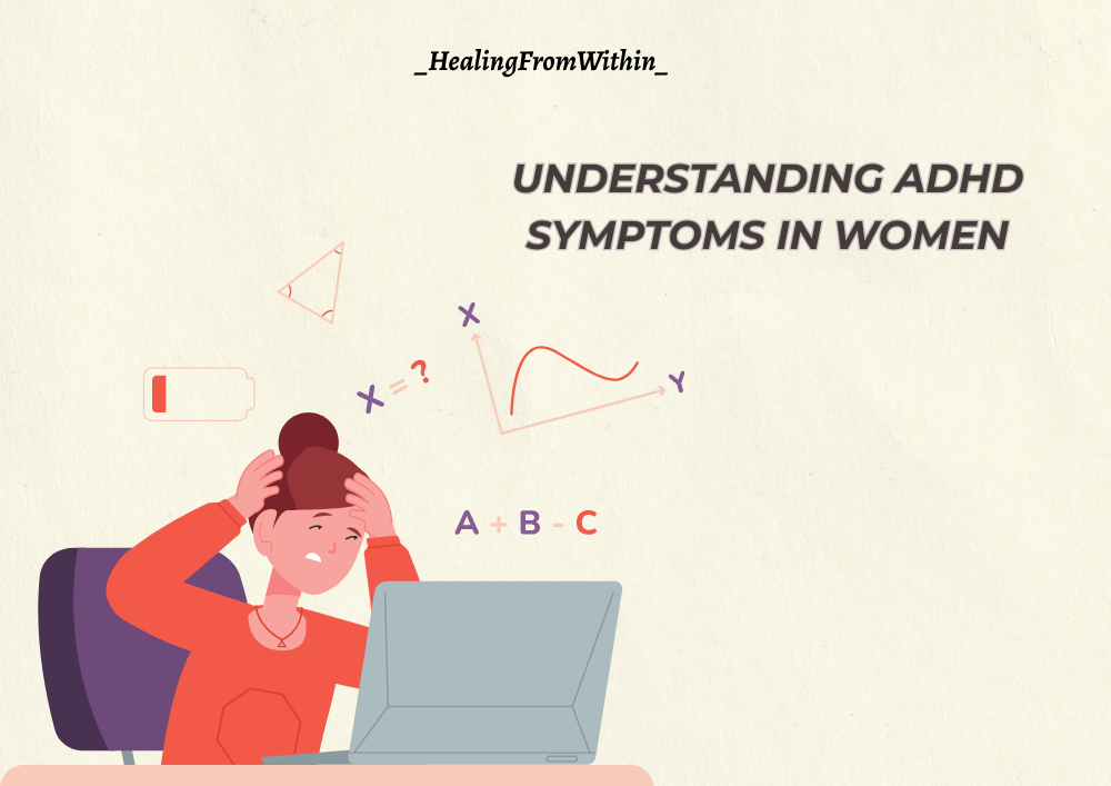 Understanding ADHD Symptoms in Women